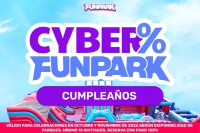 ¡Aprovecha el Cyber Cumpleaños Funpark 2026! - Cyber Day
