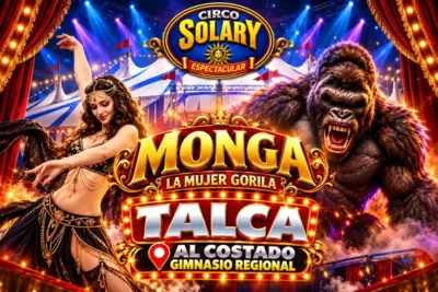 ¡Circo Solary llega a Talca con la Tarzán y la Monga! - Circo